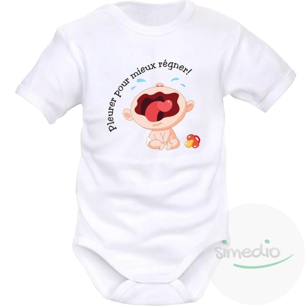 Body bébé humour : pleurer pour mieux régner - Vetement bebe