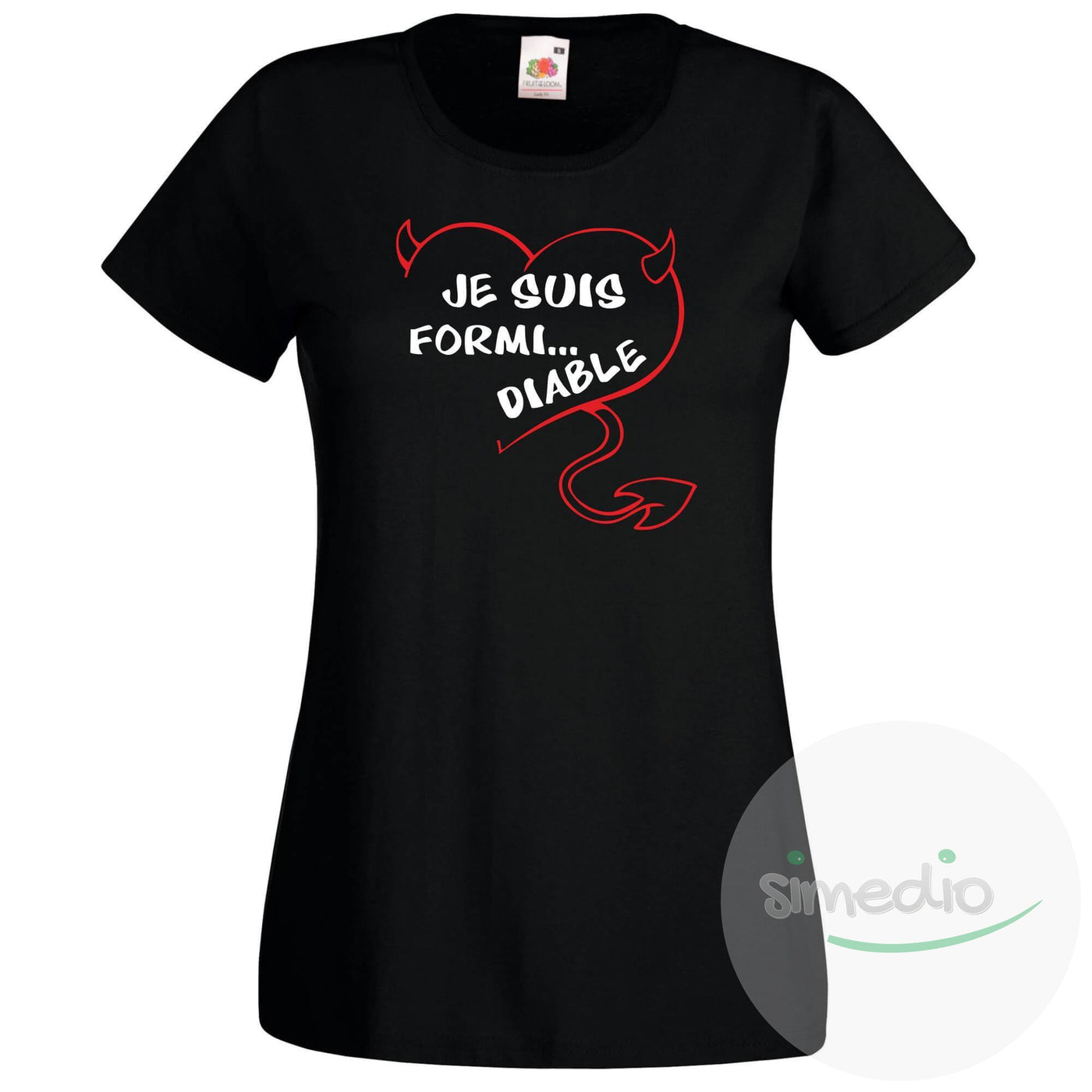 T-shirt original : je suis FORMI... DIABLE, Noir, S, Femme - SiMEDIO