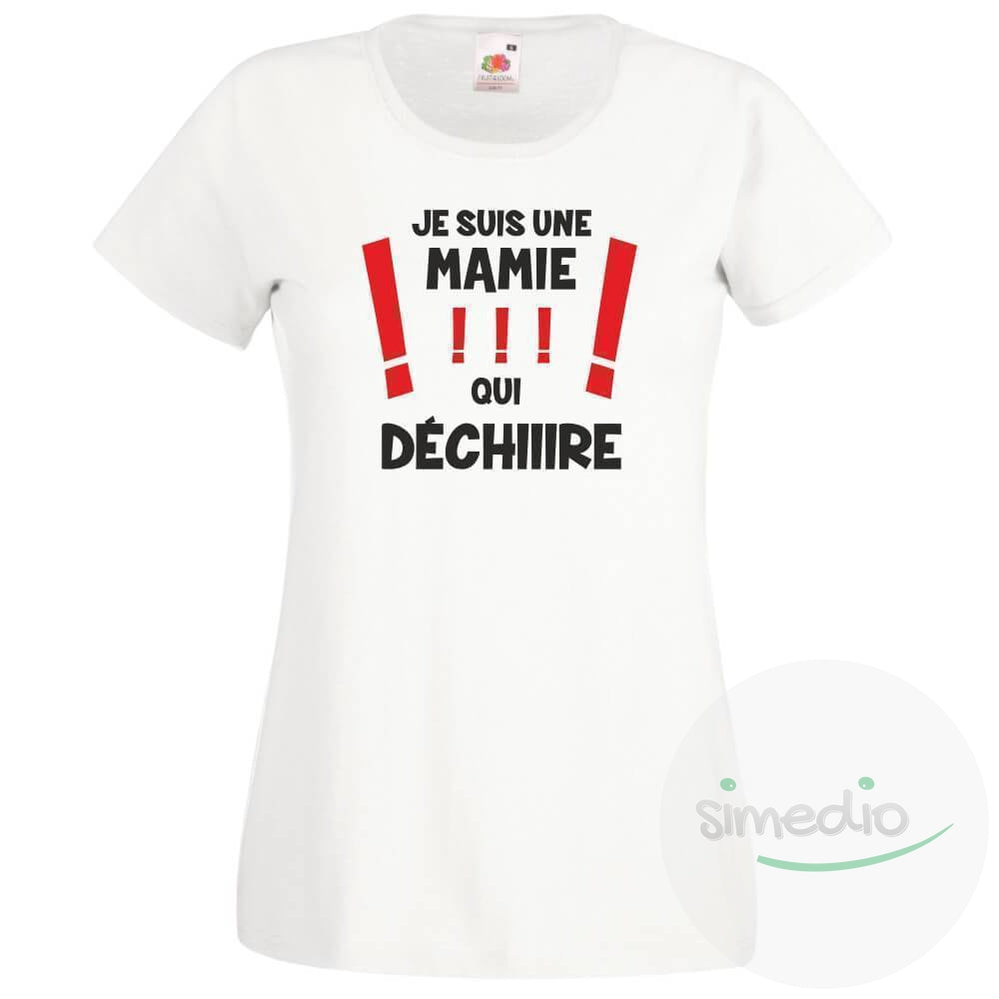 T-shirt original : je suis une MAMIE qui DÉCHIRE !, Blanc, S, - SiMEDIO