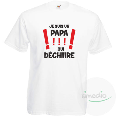 Tee shirt original : je suis un PAPA qui DÉCHIRE !, Blanc, S, - SiMEDIO