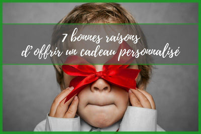 7 bonnes raisons d’offrir un cadeau personnalisé