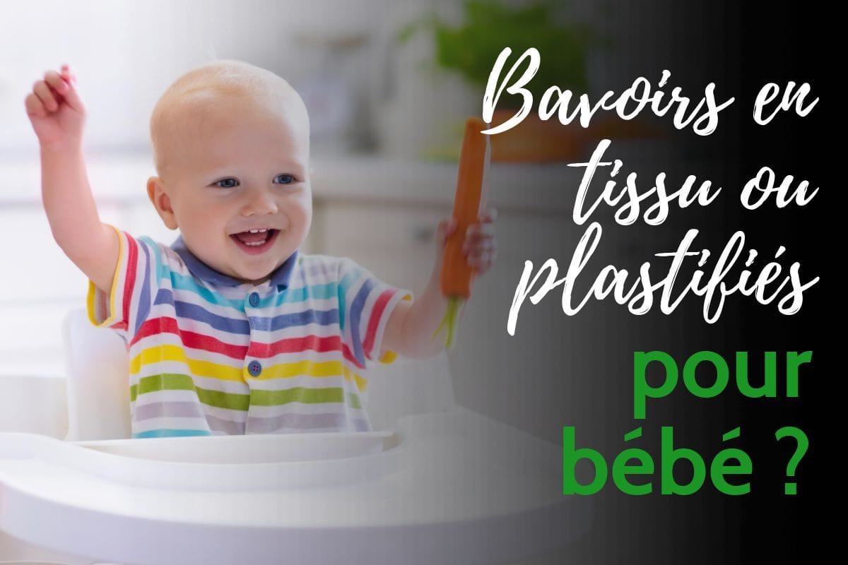 Bavoirs en tissu ou plastifiés pour bébé ?