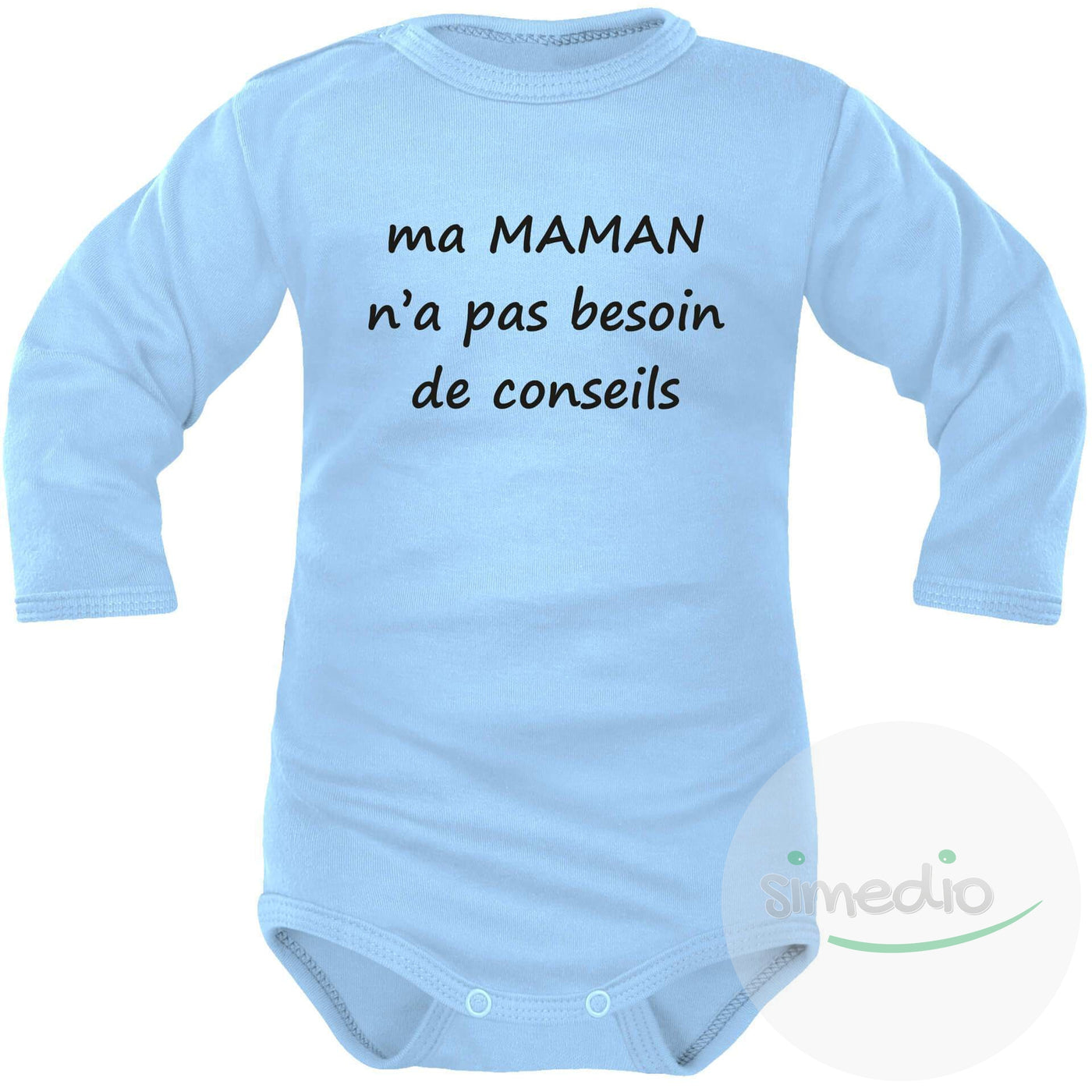 Body bébé message : ma MAMAN n'a pas besoin de CONSEILS, Bleu, Longues, 0-1 mois - SiMEDIO