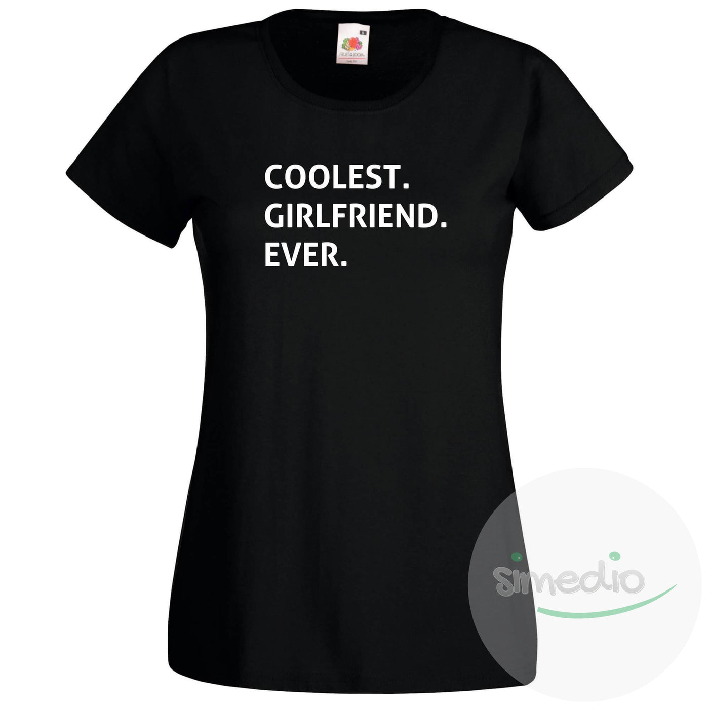 T-shirt original : COOLEST GIRLFRIEND EVER, Noir, S, - SiMEDIO
