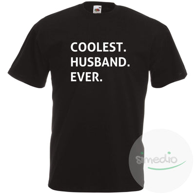 T-shirt original : COOLEST HUSBAND EVER, Noir, S, - SiMEDIO