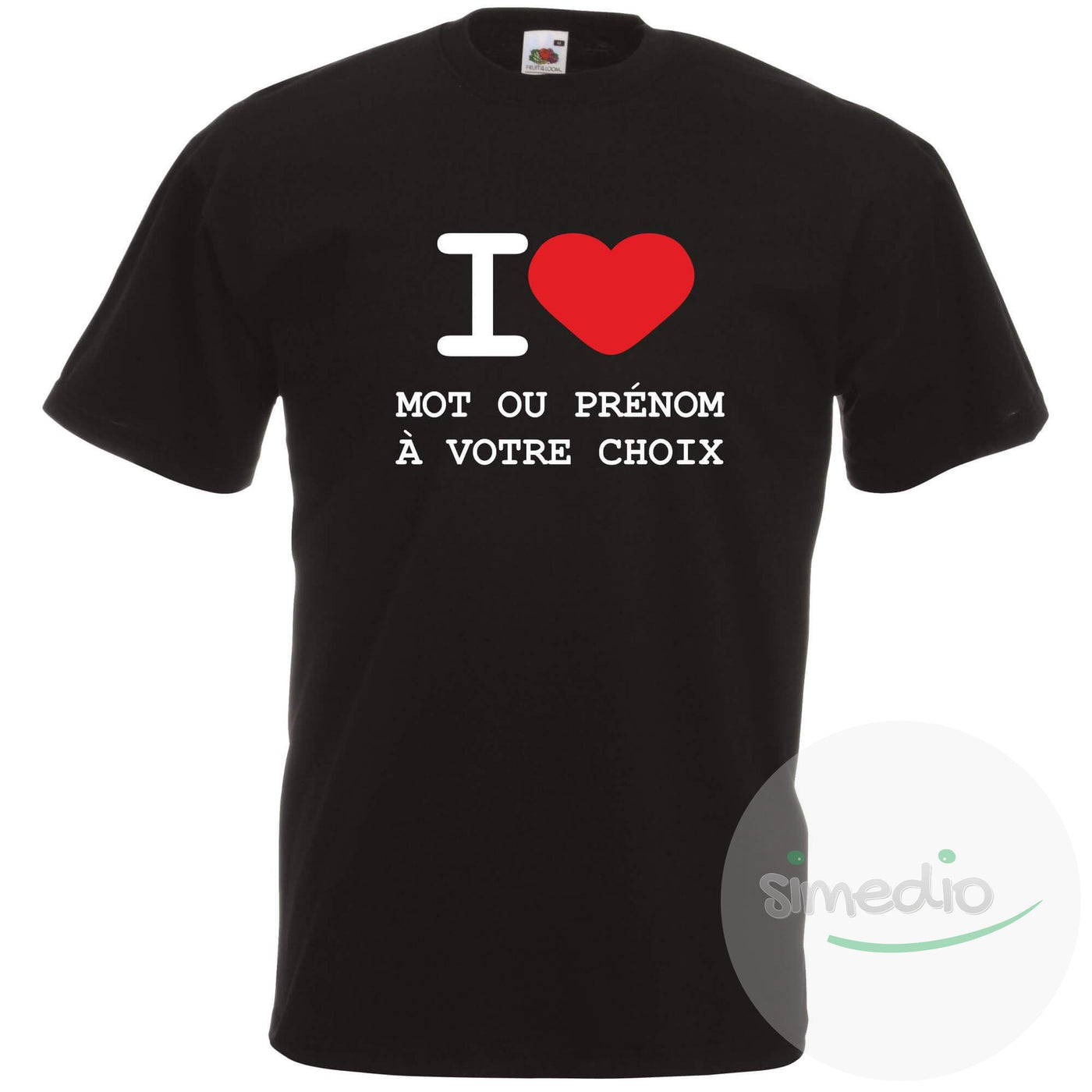 T-shirt original : I LOVE + prénom ou mot à votre choix à imprimer, Noir, S, Homme - SiMEDIO