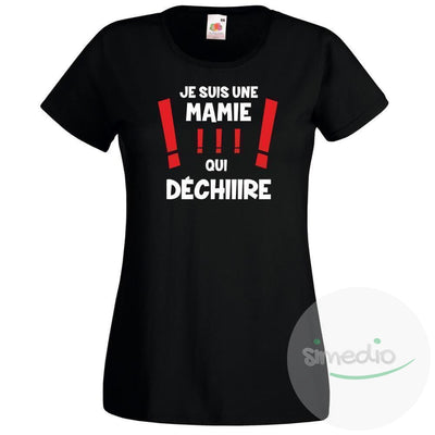 T-shirt original : je suis une MAMIE qui DÉCHIRE !, Noir, S, - SiMEDIO