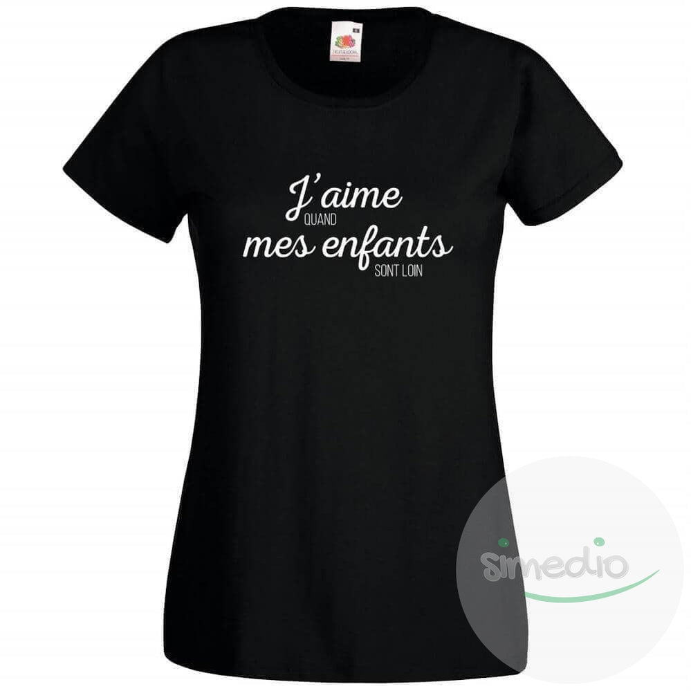 Tee shirt rigolo : J'AIME quand MES ENFANTS sont loin, Noir, S, Femme - SiMEDIO